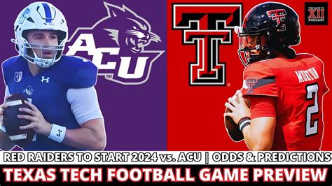 Texas Tech vs Abilene Christian Prediction, Game Preview, and .
